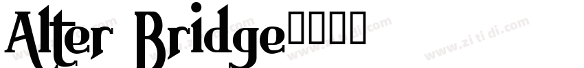 Alter Bridge字体转换